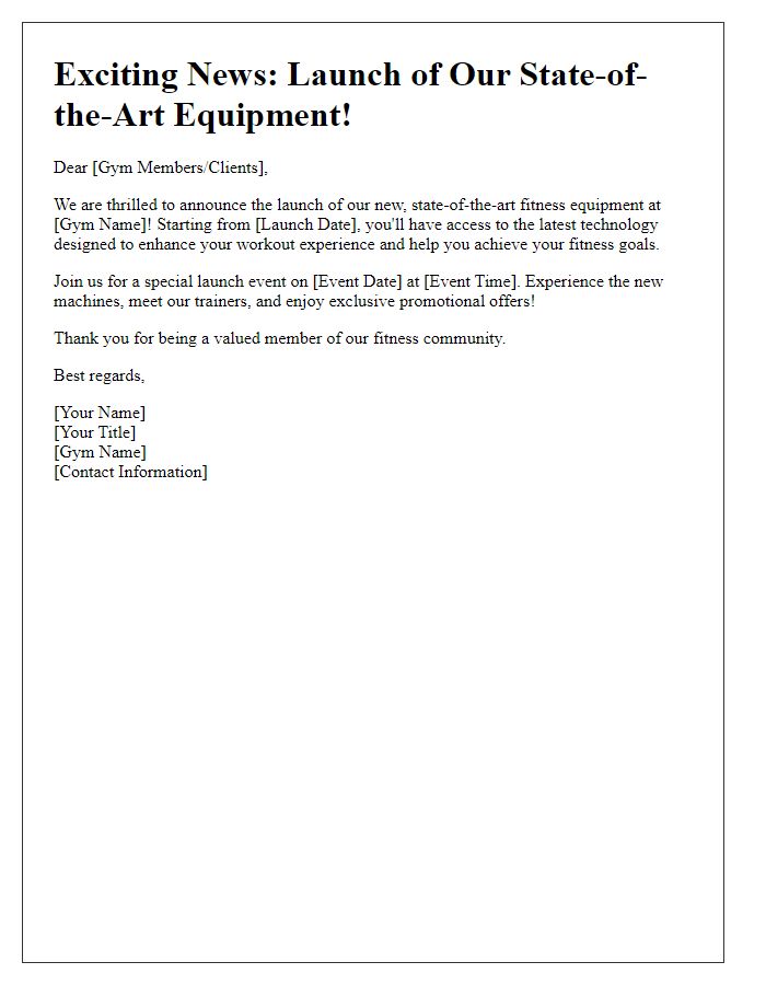 Letter template of state-of-the-art equipment launching at our gym