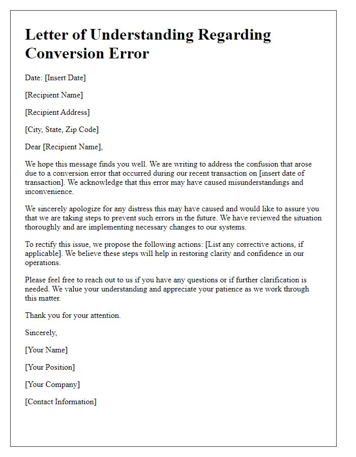 Letter template of understanding for confusion caused by conversion error.