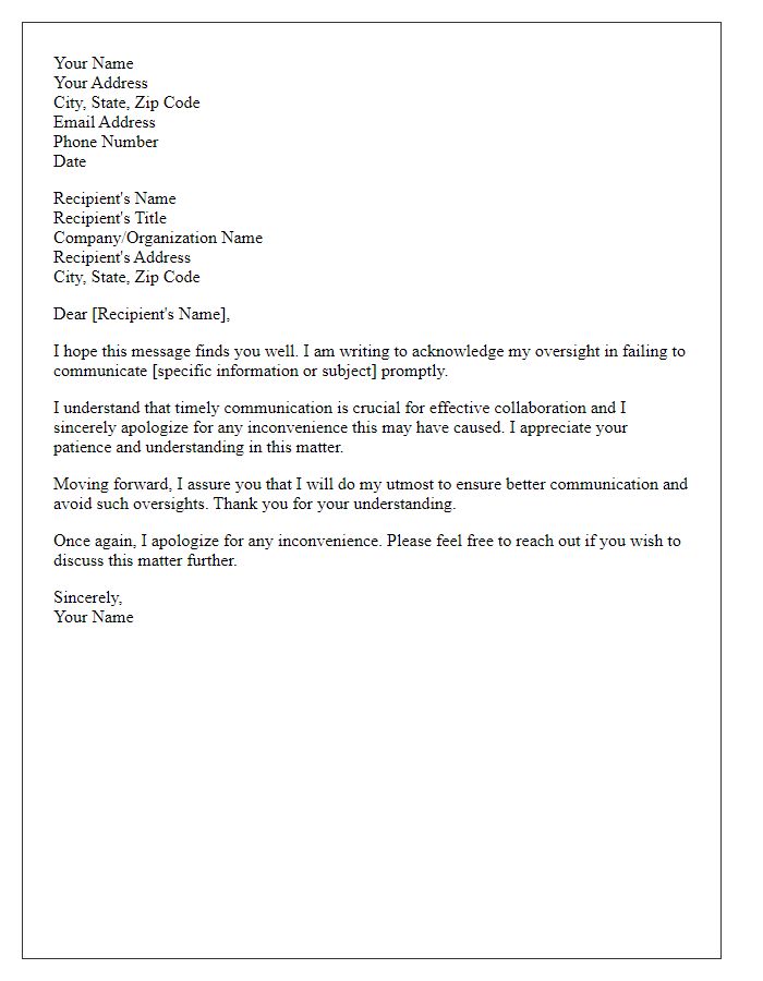 Letter template of acknowledgment for overlooking to communicate.