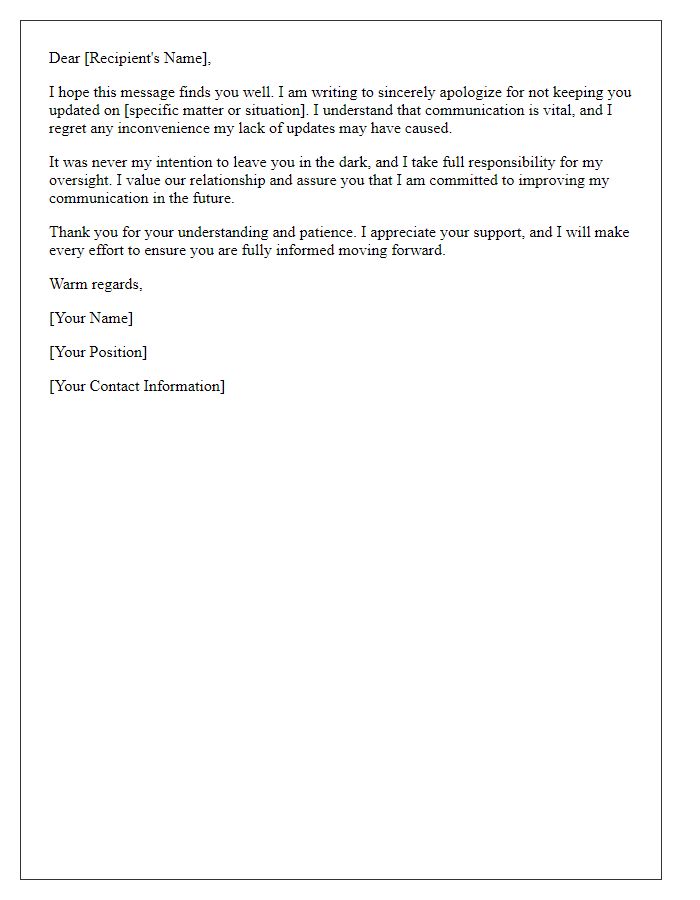 Letter template of contrition for not keeping you updated.