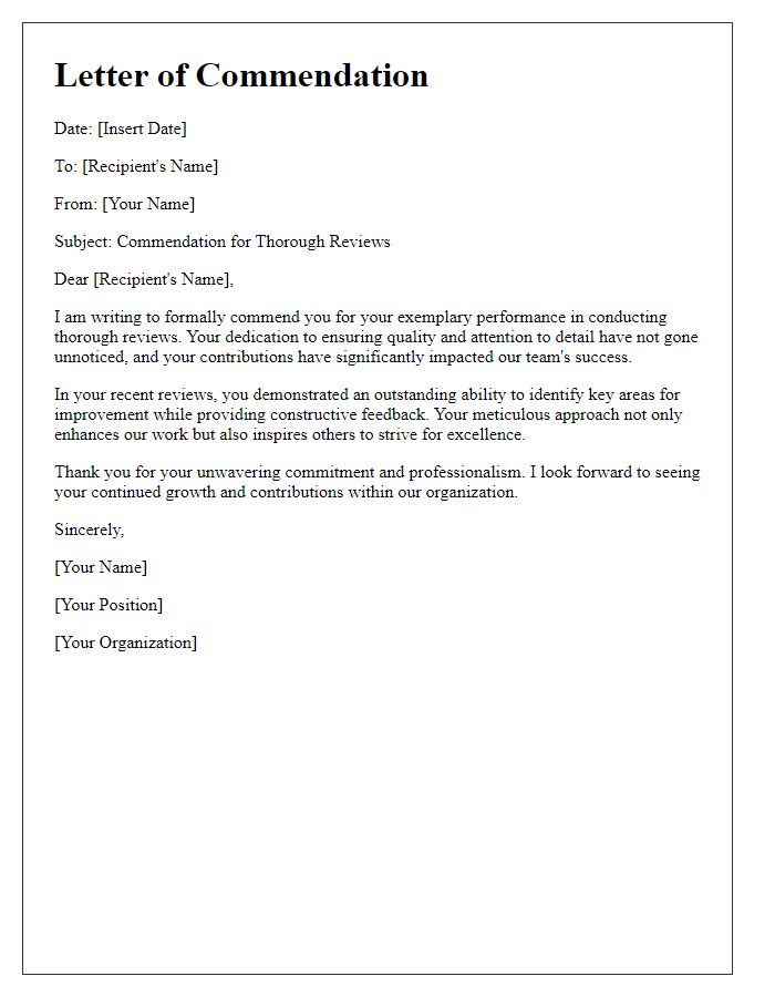 Letter template of commendation for your thorough reviews