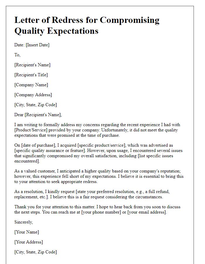 Letter template of redress for compromising quality expectations.