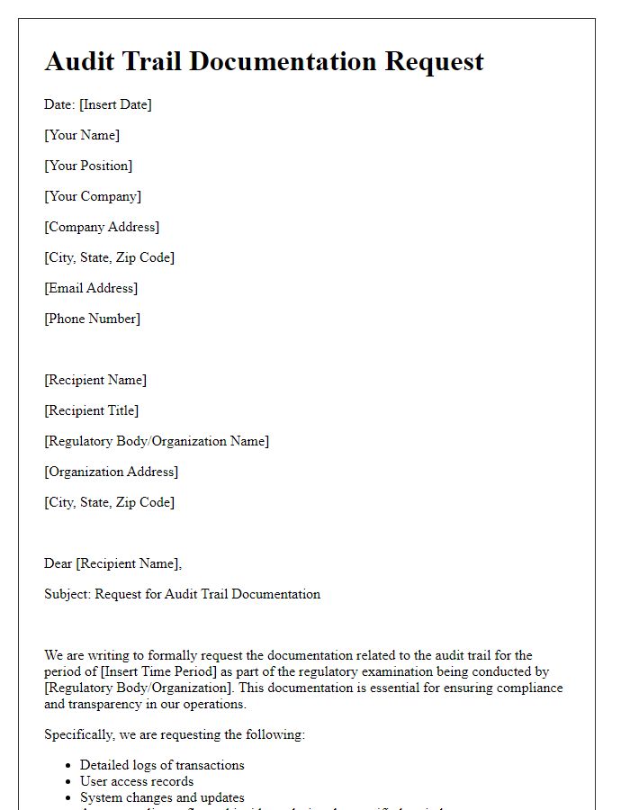 Letter template of audit trail documentation request for regulatory examination.