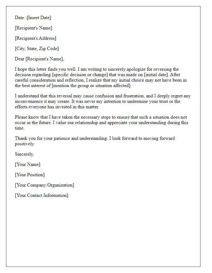 Letter template of sincere apology for reversing a previous decision