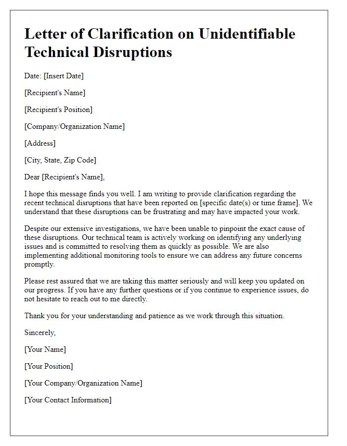 Letter template of clarification on unidentifiable technical disruptions