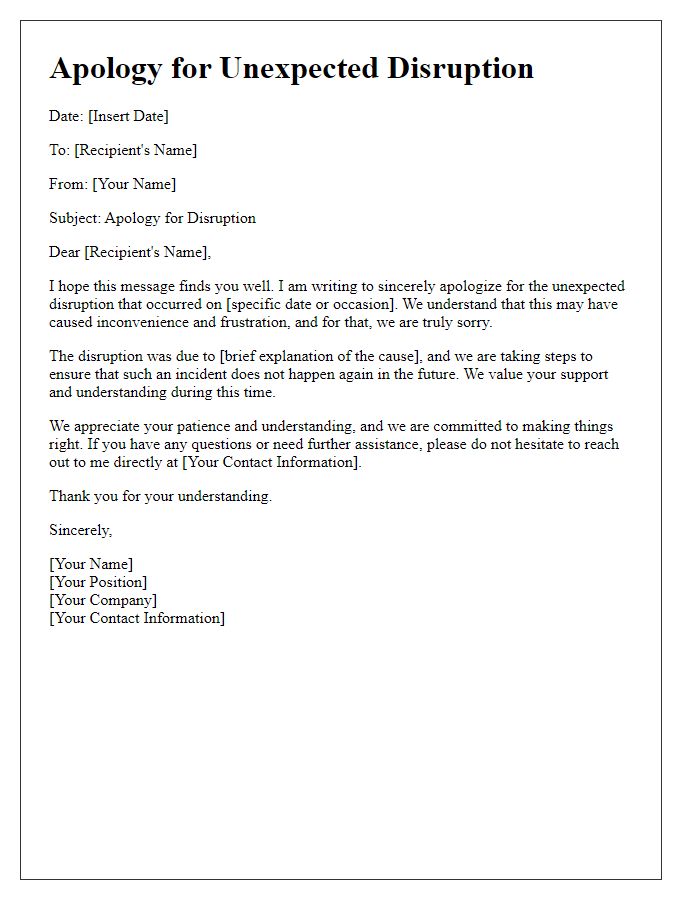 Letter template of apology for the unexpected disruption.