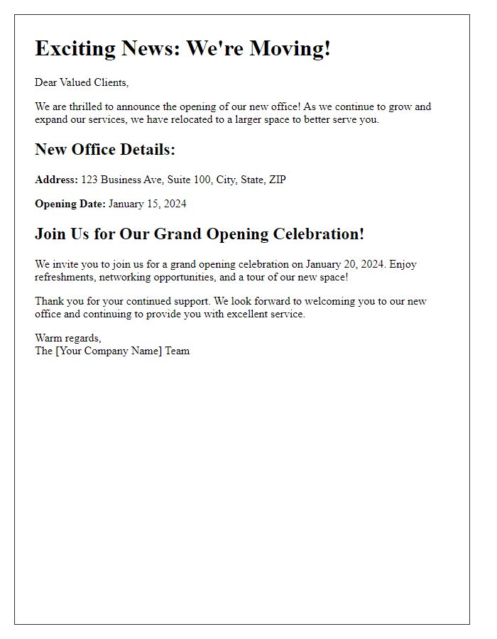 Letter template of client newsletter featuring our new office opening.