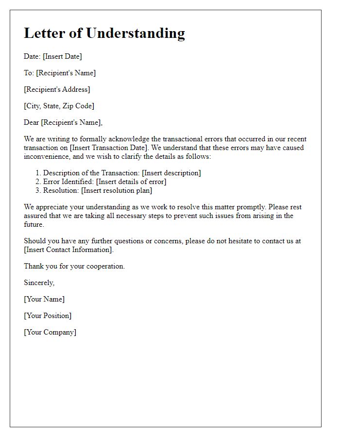 Letter template of understanding for transactional errors.