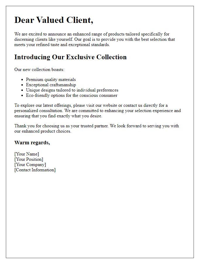 Letter template of enhanced product choice for discerning clients.