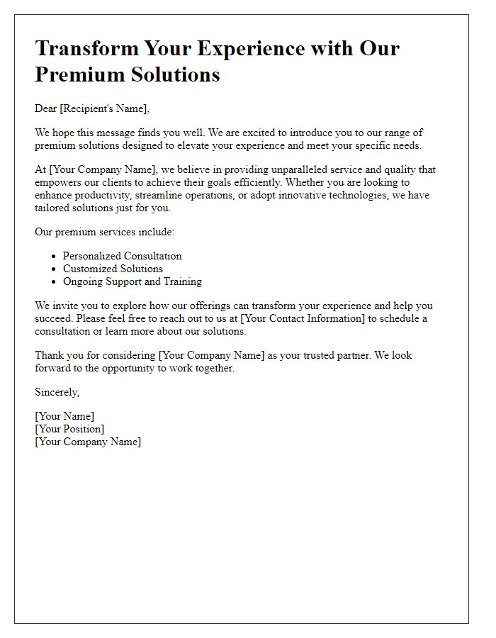 Letter template of Transform Your Experience with Our Premium Solutions