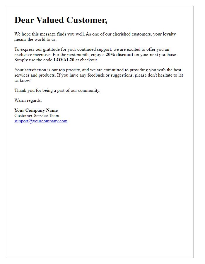 Letter template of incentive for valued user retention approach