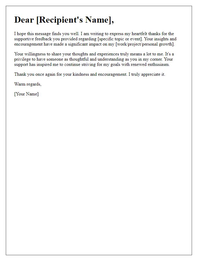 Letter template of heartfelt thanks for your supportive feedback.