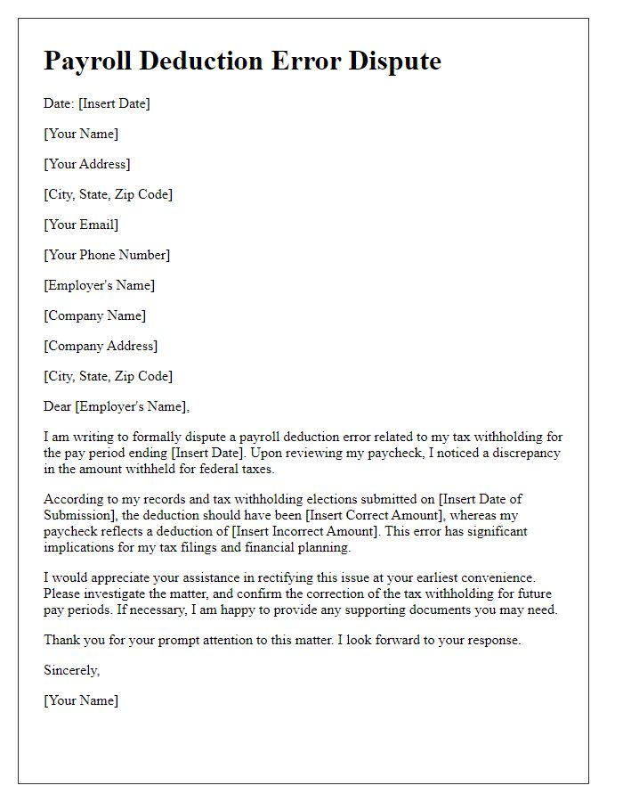Letter template of payroll deduction error dispute for tax withholding issues.