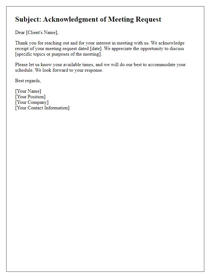 Letter template of acknowledgment for client meeting request.