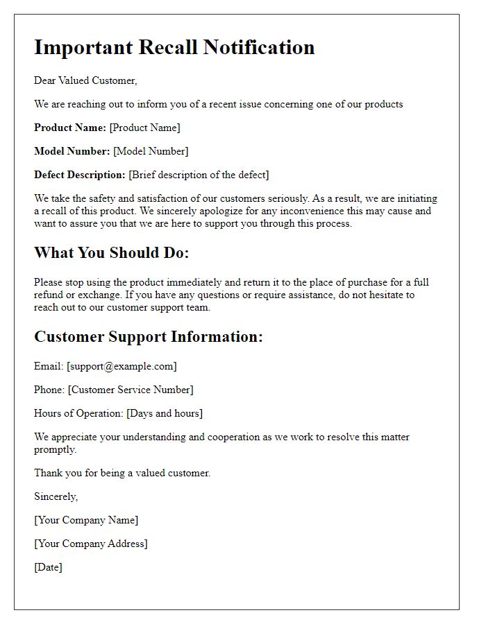 Letter template of product defect recall notification emphasizing customer support.