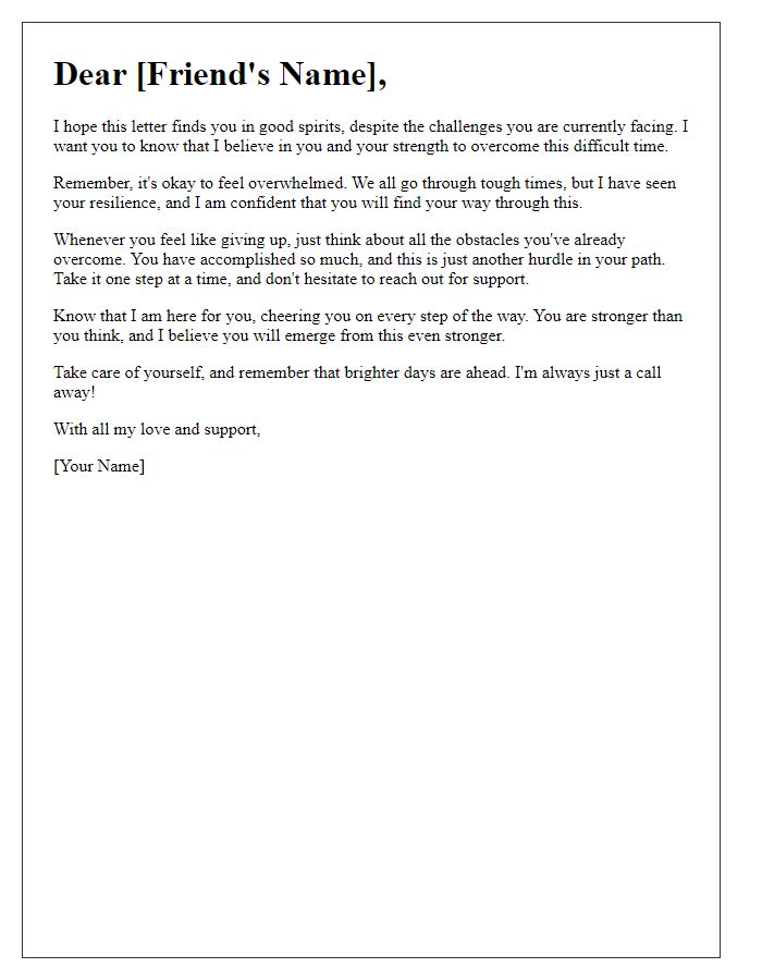 Letter template of encouragement for a friend facing challenges