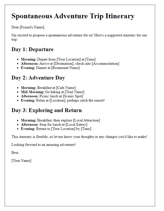 Letter template of trip itinerary proposal for a spontaneous adventure with a friend.