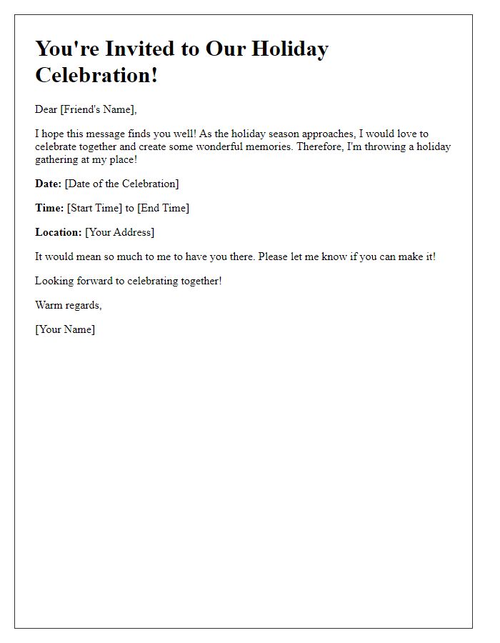 Letter template of inviting a friend to a holiday celebration.