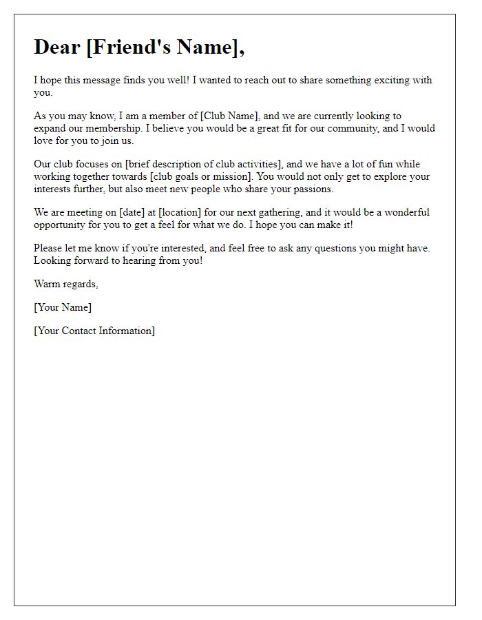 Letter template of inviting a friend to become a club member.