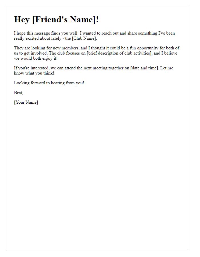 Letter template of reaching out to a friend about club participation.