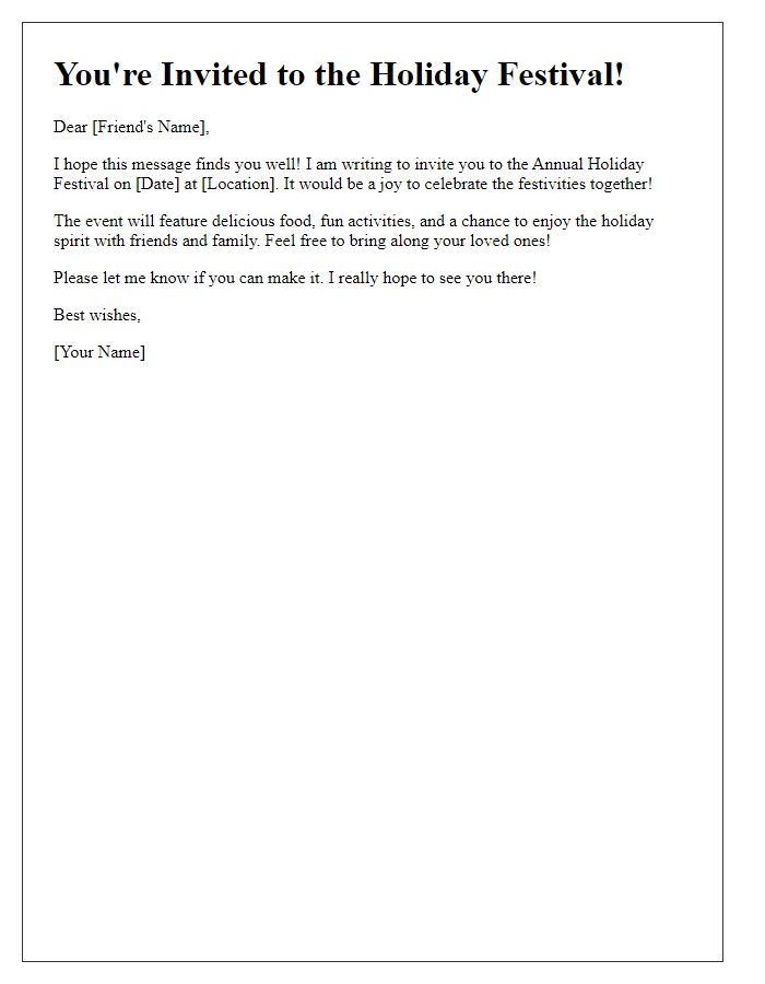 Letter template of inviting a friend for a holiday festival.