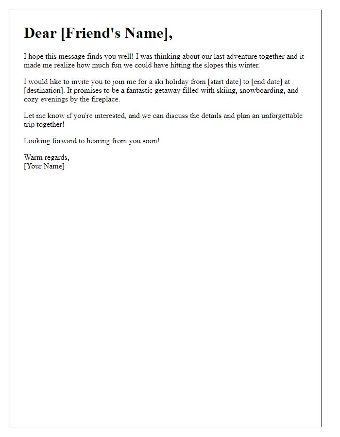 Letter template of inviting a friend for a ski holiday.