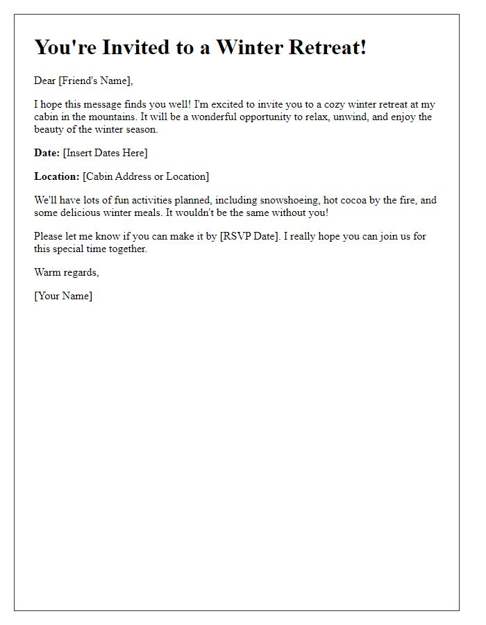 Letter template of inviting a friend for a winter retreat.