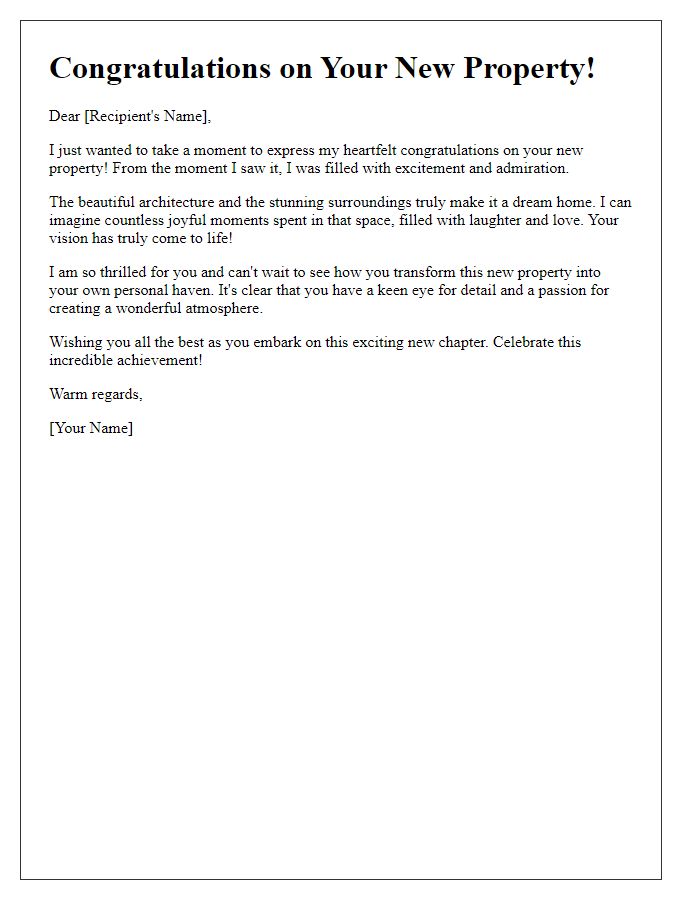 Letter template of enthusiastic praise for your new property.