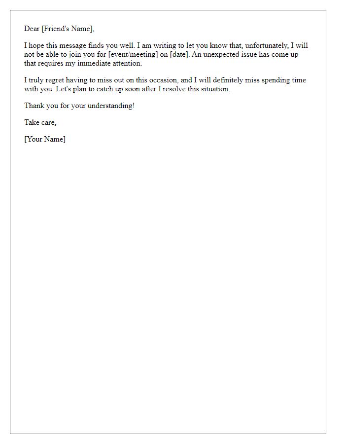 Letter template of notifying a friend about my unexpected absence.