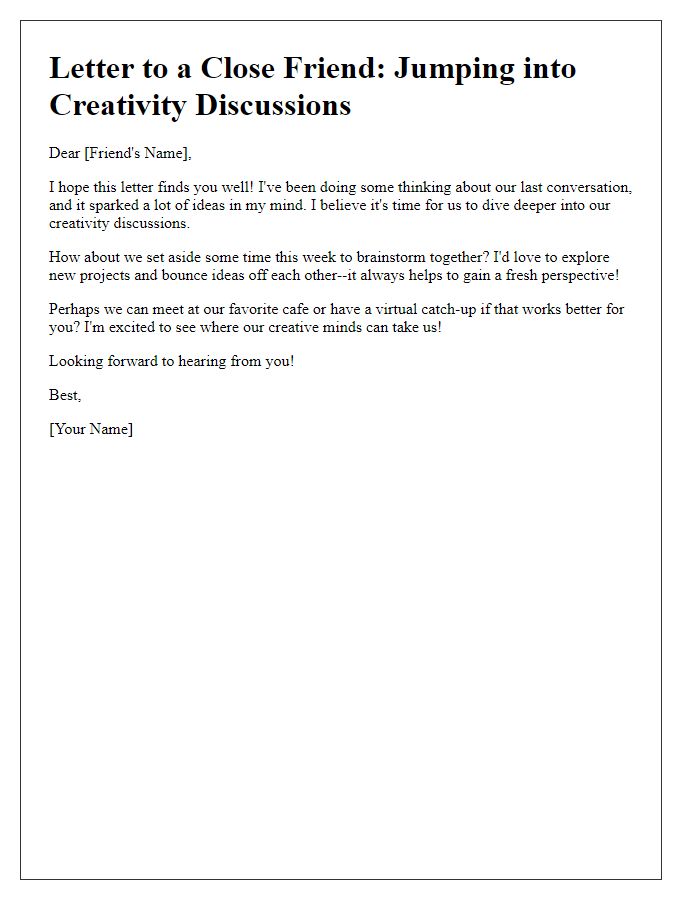 Letter template of jumping into creativity discussions with a close friend