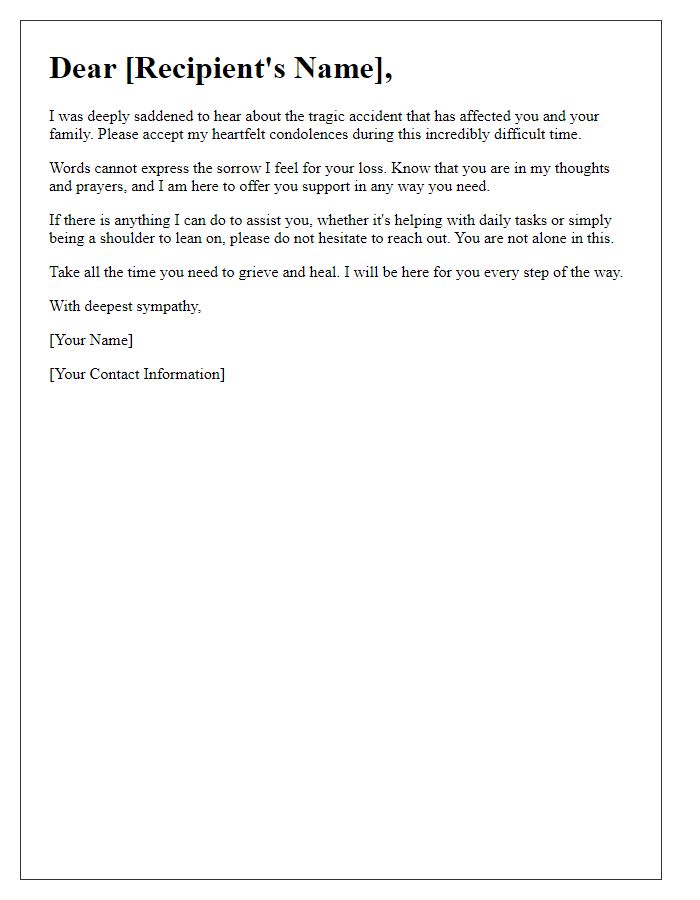 Letter template of sympathy and support during a tragic accident.