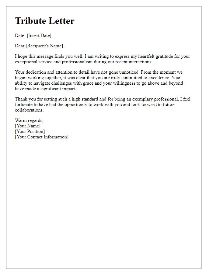 Letter template of tribute to your exceptional service professionalism.