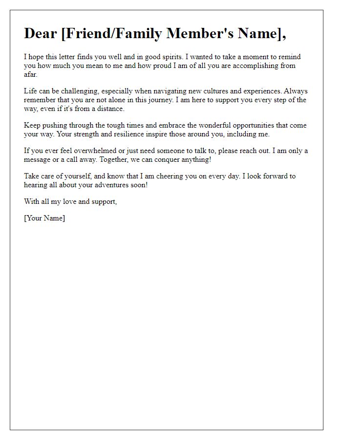 Letter template of encouragement and support for international friends or family.