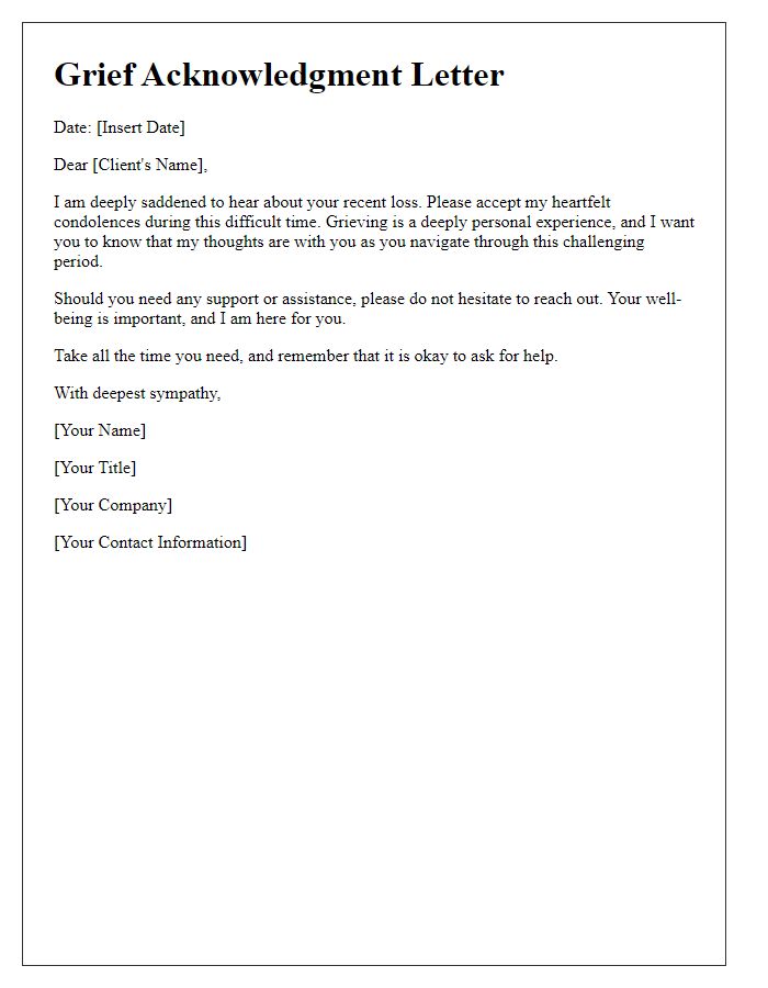 Letter template of grief acknowledgment letter for client.