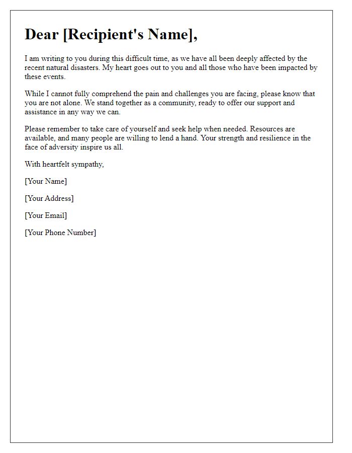 Letter template of compassion for those suffering from natural disasters.