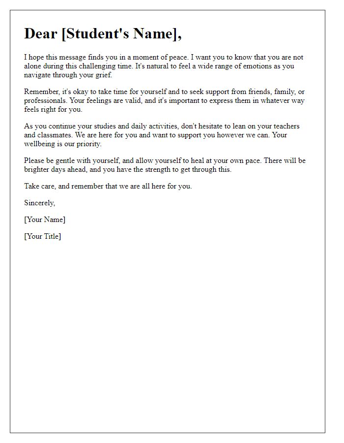 Letter template of encouragement for students coping with grief.