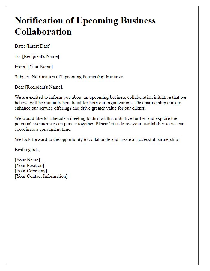 Letter template of notification for upcoming business collaboration partnership initiative.