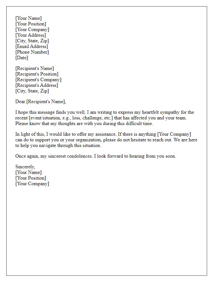 Letter template of professional sympathy and offer of assistance to stakeholders.