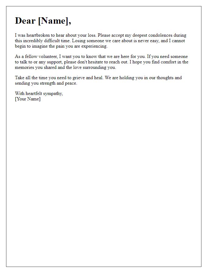 Letter template of empathy for a fellow volunteer's bereavement.