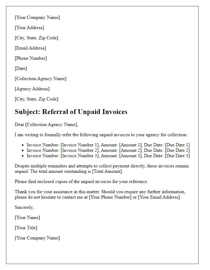 Letter template of referral to collection agency for unpaid invoices.