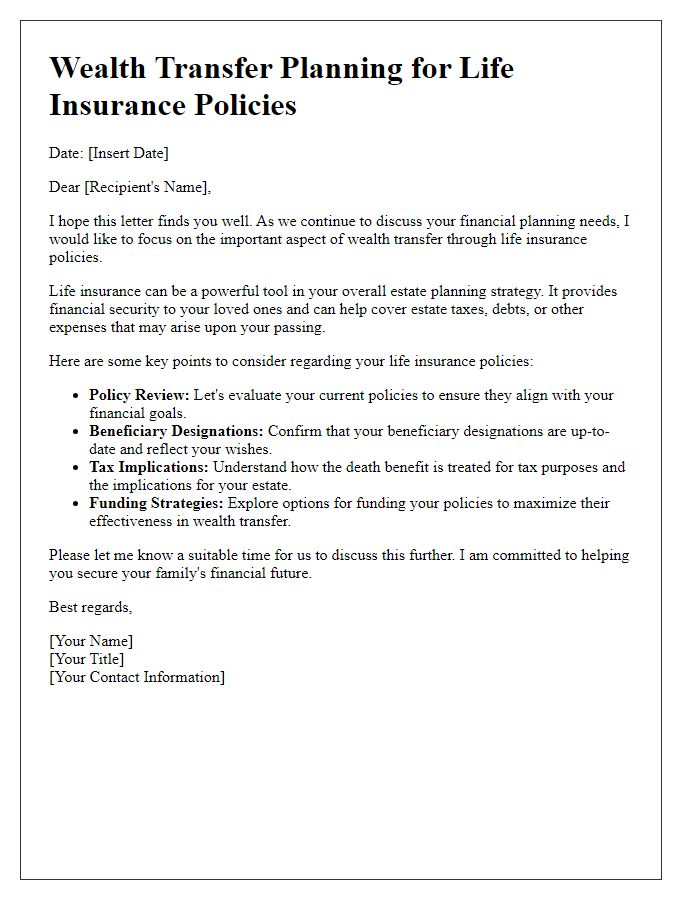 Letter template of wealth transfer planning for life insurance policies.