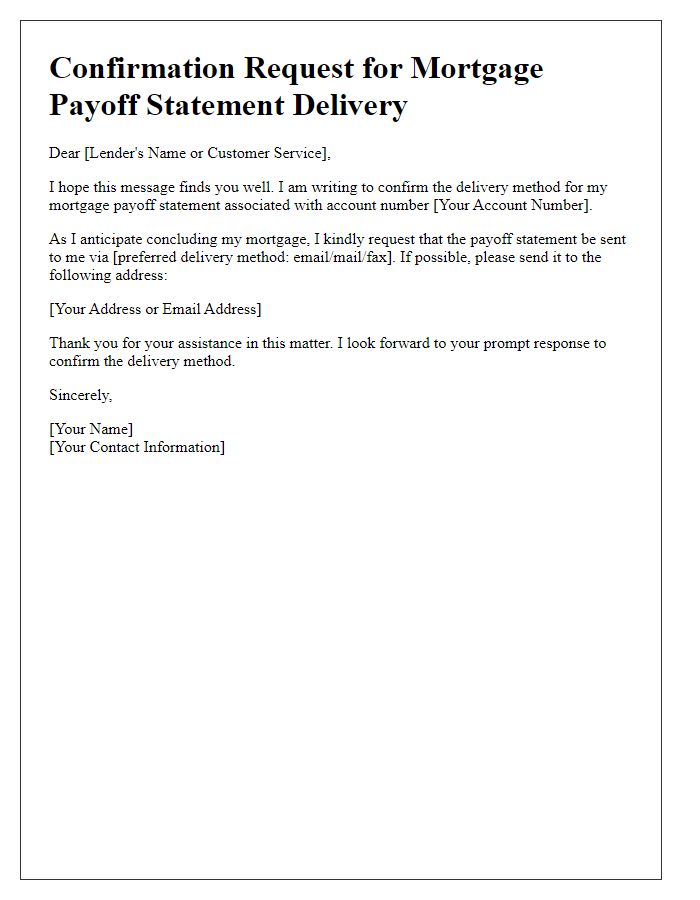 Letter template of confirmation request for mortgage payoff statement delivery method.