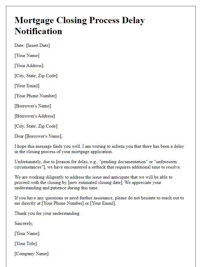 Letter template of mortgage closing process delay notification