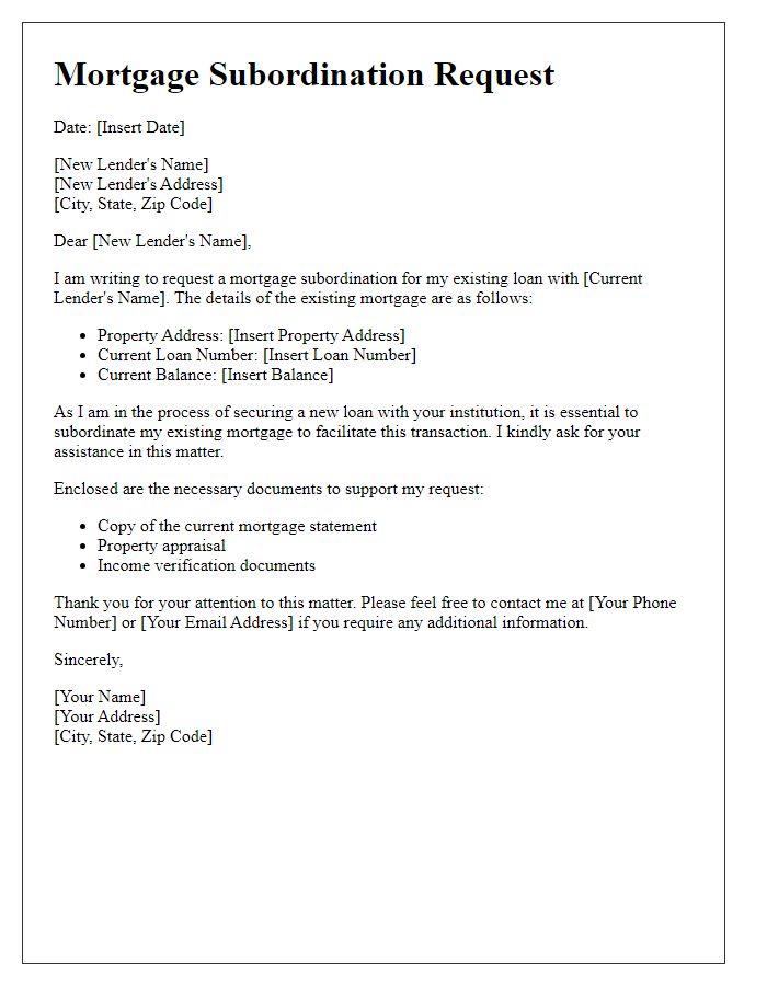 Letter template of mortgage subordination request for a new lender.