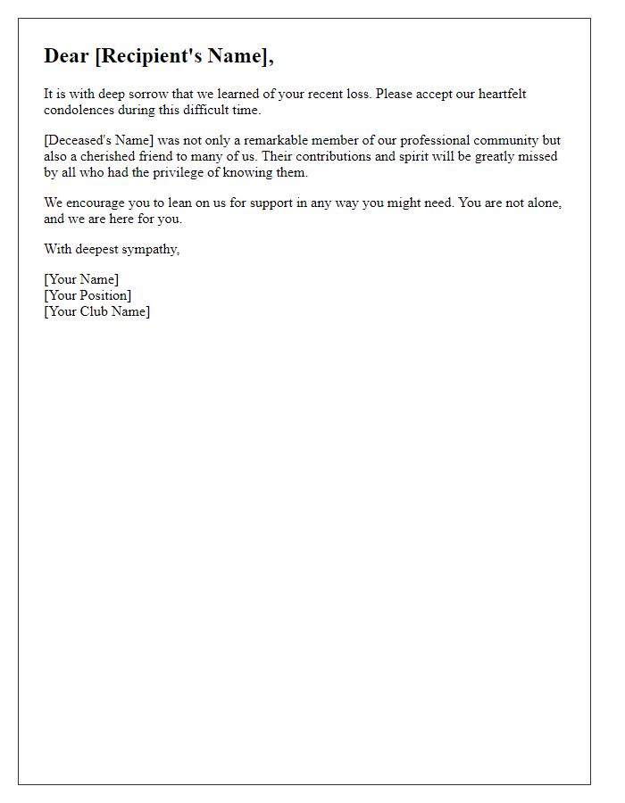 Letter template of heartfelt condolences for a professional club member's loss.