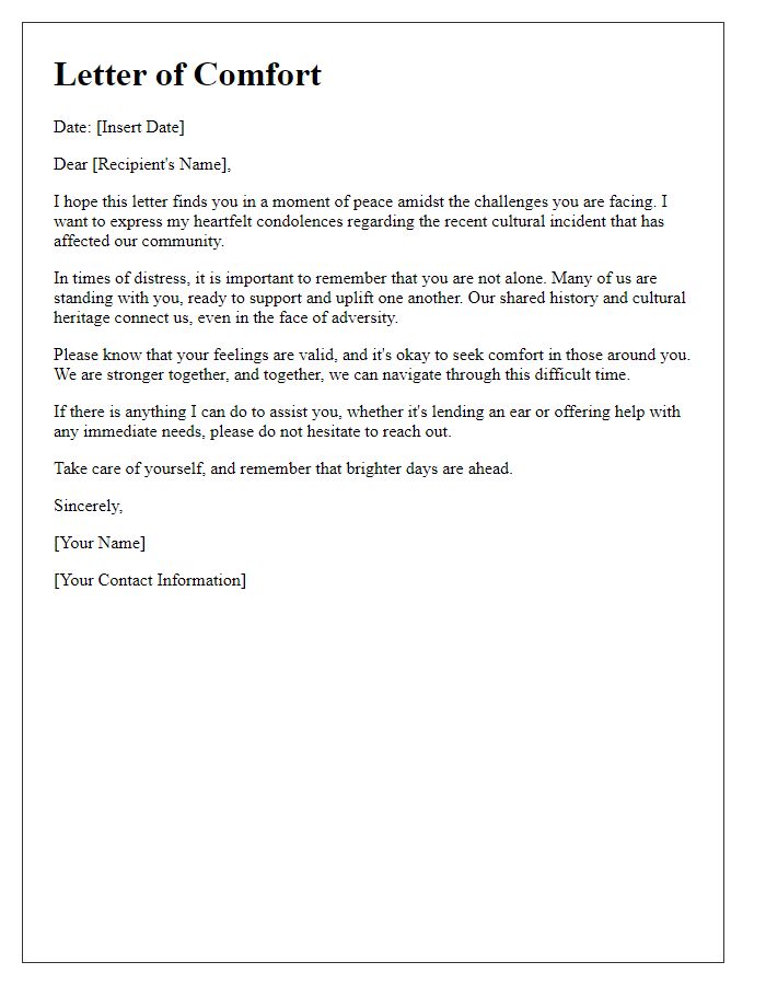 Letter template of comfort regarding cultural incident aftermath