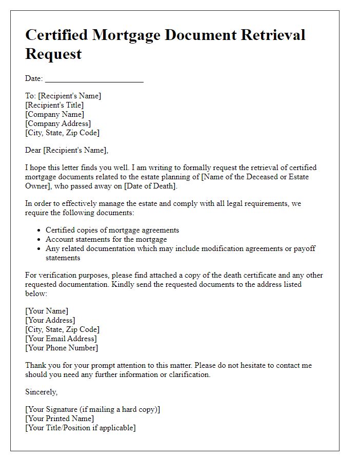 Letter template of certified mortgage document retrieval request for estate planning.