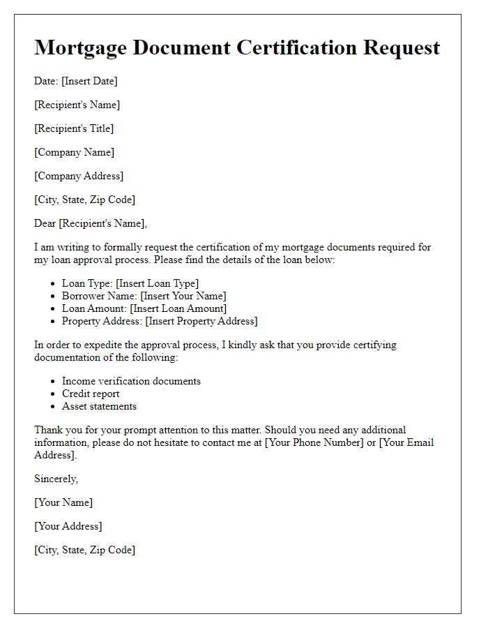 Letter template of mortgage document certification request for loan approval.