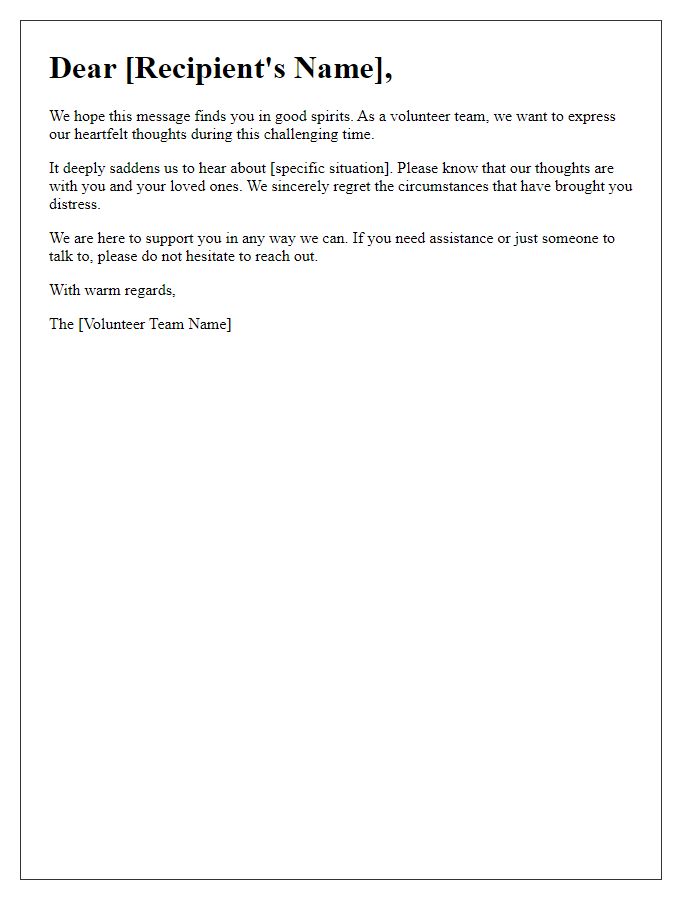 Letter template of caring thoughts from a volunteer team expressing regret.