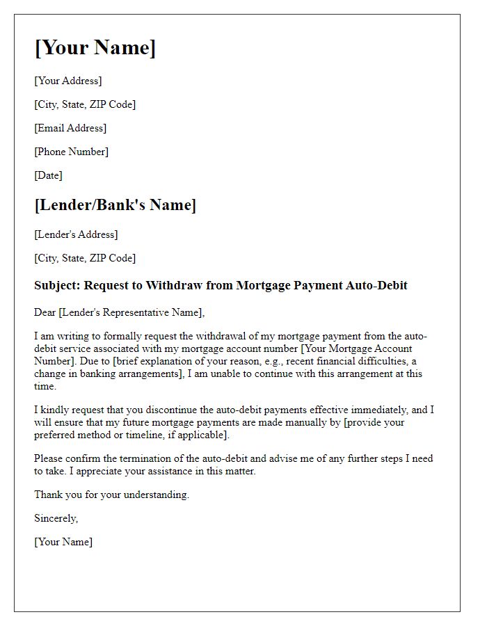 Letter template of appeal to withdraw from mortgage payment auto-debit.